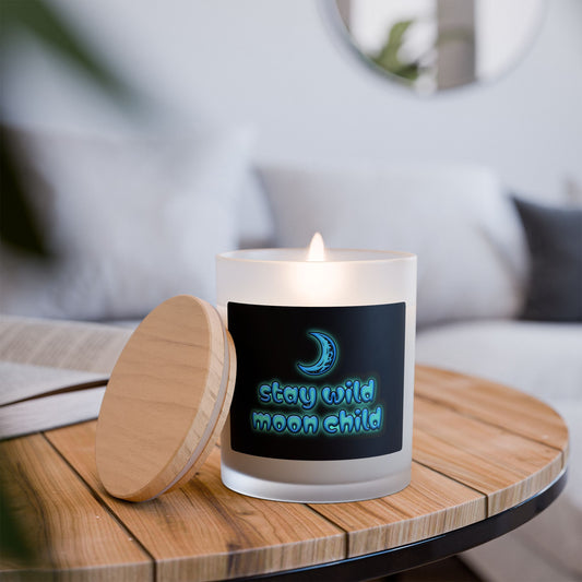 "Stay Wild Moon Child" -  11oz Frosted Glass Candle